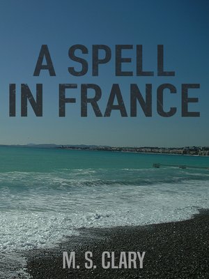 cover image of A Spell in France